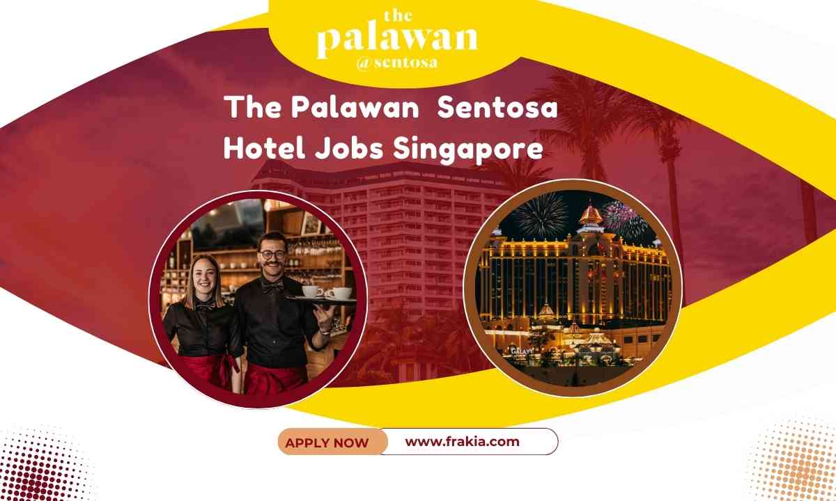 The Palawan Sentosa Hotel Jobs Singapore