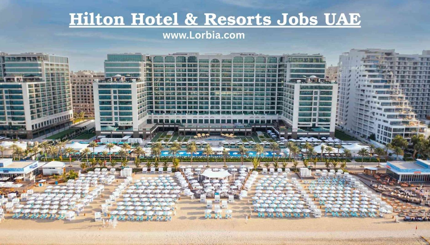 Hilton Hotel & Resorts Jobs UAE